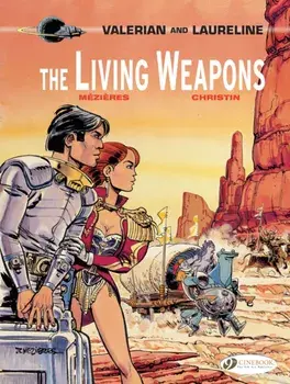 Valerian Vol. 14: the Living Weapons, Paperback/Pierre Christin