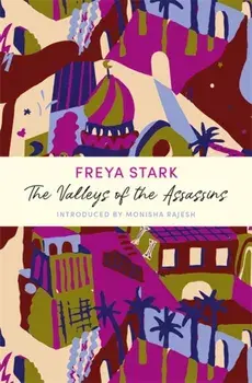 Valleys of the Assassins. A John Murray Journey, Paperback/Freya Stark