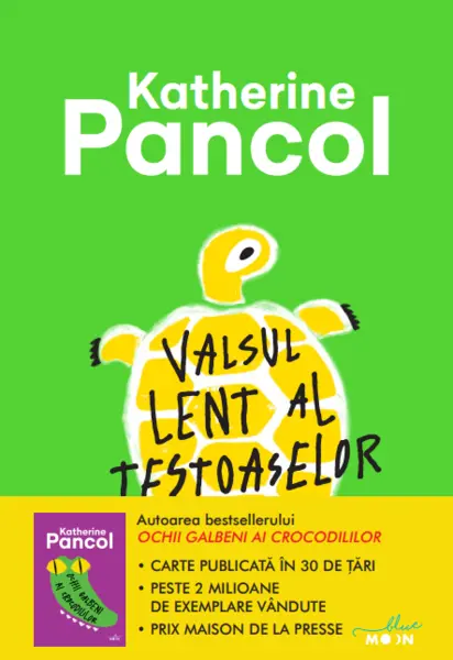 Valsul lent al testoaselor | Katherine Pancol