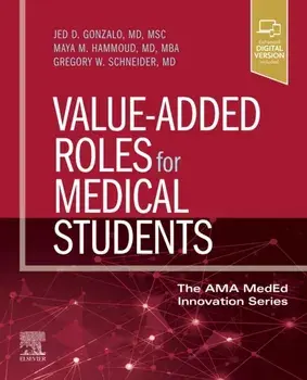 Value-Added Roles for Medical Students, Paperback/***