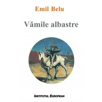 Vamile albastre/Emil Belu