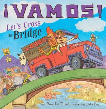 ¡Vamos! Let's Cross the Bridge, Hardcover/***