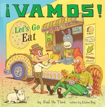 Vamos!: Let's Go Eat, Hardcover/Ral the Third