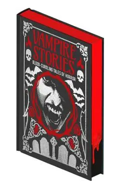 Vampire Stories: Blood-Curdling Tales of Horror - Edgar Allan Poe
