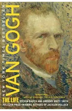 Van Gogh: The Life - Steven Naifeh