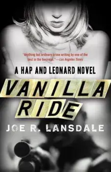 Vanilla Ride, Paperback/Joe R. Lansdale