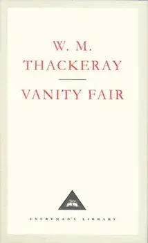 Vanity Fair. A Novel Without a Hero, Hardback/William Makepeace Thackeray