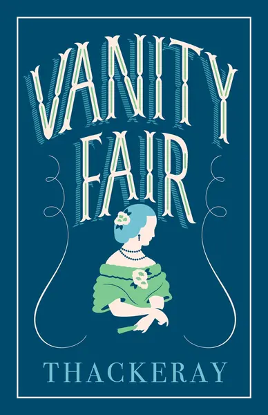 Vanity Fair (Alma Classics)