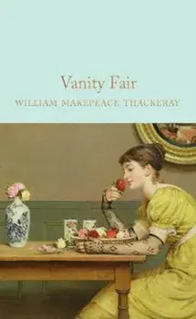Vanity Fair, Hardcover/William Makepeace Thackeray