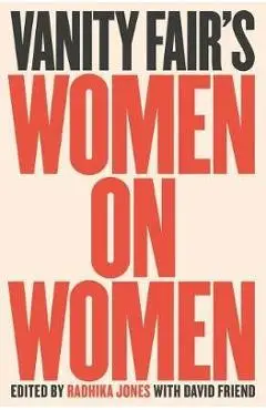 Vanity Fair's Women On Women - Radhika Jones
