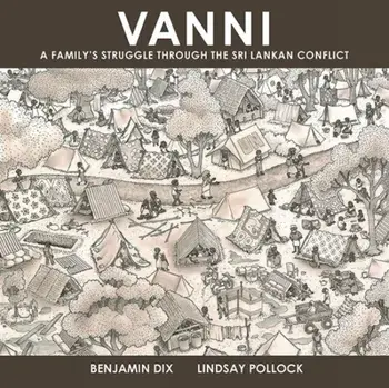 Vanni. A Family's Struggle Through The Sri Lankan Conflict, Paperback/Benjamin Dix