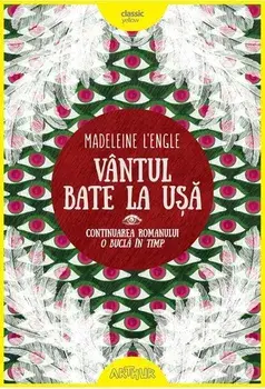 Vantul bate la usa. Volumul 2/L'Engle Madeleine