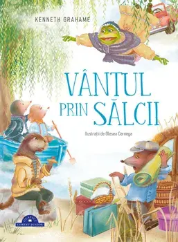 Vantul prin salcii/Kenneth Grahame