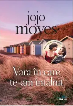 Vara in care te-am intalnit/Jojo Moyes