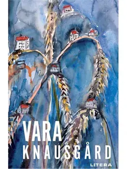 Vara/Karl Ove Knausgard