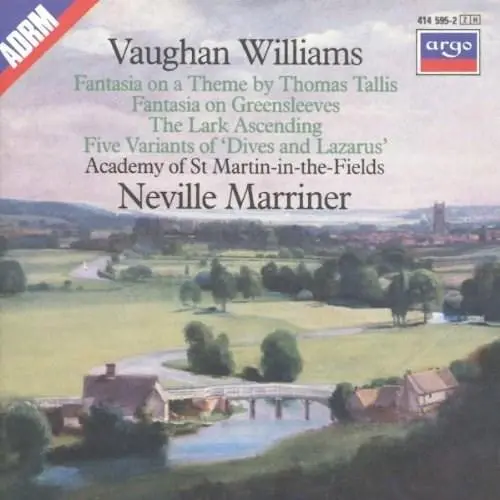Vaughan Williams: Tallis Fantasia/Fantasia on Greensleeves/The Lark Ascending/Variants of ''Dives and Lazarus'' | Neville Marriner, Academy Of St. Martin-In-The-Fields