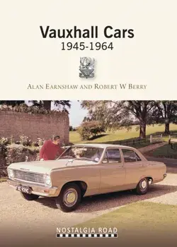 Vauxhall Cars 1945-1964, Paperback/Robert W. Berry
