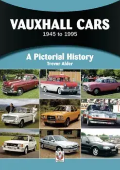 Vauxhall Cars. 1945 to 1995, Paperback/Trevor Alder