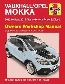 Vauxhall/Opel Mokka petrol & diesel ('12-Sept '16) 62 to 66, Paperback/John Mead