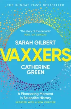Vaxxers. A Pioneering Moment in Scientific History, Paperback/Catherine Green