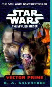 Vector Prime: Star Wars Legends (the New Jedi Order), Paperback/R. a. Salvatore