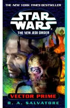 Vector Prime: Star Wars Legends (the New Jedi Order) - R. A. Salvatore