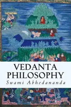 Vedanta Philosophy, Paperback/Swami Abhedananda
