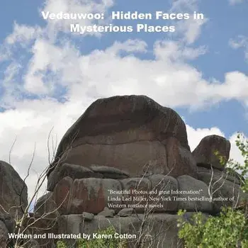 Vedauwoo: Hidden Faces in Mysterious Places, Paperback/Karen O. Cotton
