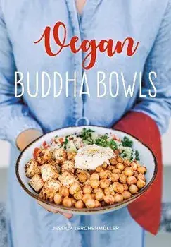Vegan Buddha Bowls, Hardback/Jessica Lerchenmuller