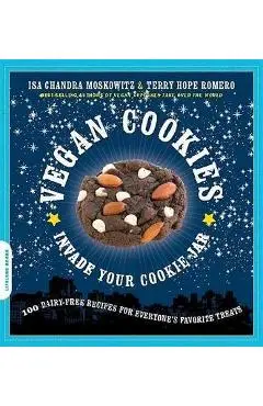 Vegan Cookies Invade Your Cookie Jar - Isa Chandra Moskowitz