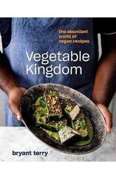 Vegetable Kingdom - Bryant Terry