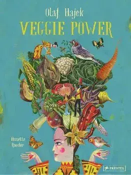 Veggie Power, Hardcover/Olaf Hajek