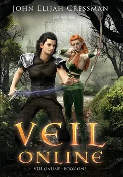 Veil Online - Book 1 (a LitRPG MMORPG Adventure Series), Hardcover/John Elijah Cressman