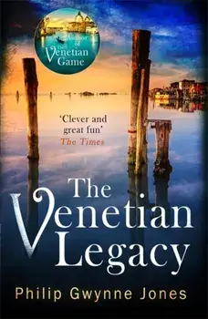 Venetian Legacy, Paperback/Philip Gwynne Jones