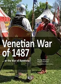 Venetian War of 1487. ... or the War of Rovereto., Paperback/Hagen Seehase