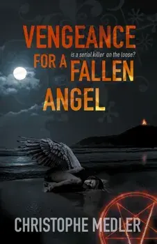 Vengeance for a Fallen Angel, Paperback/Christophe Medler