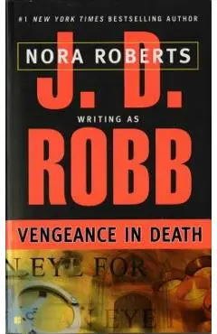 Vengeance in Death - J. D. Robb