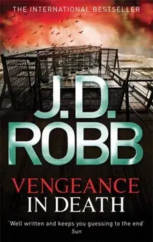 Vengeance In Death, Paperback/J. D. Robb
