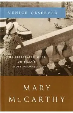 Venice Observed - Mary Mccarthy