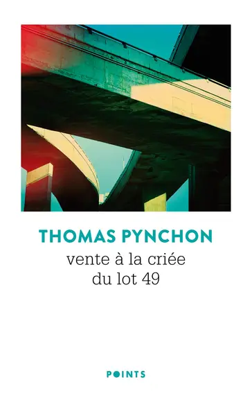 Vente a la criee du lot 49 | Thomas Pynchon