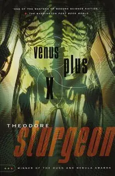 Venus Plus X, Paperback/Theodore Sturgeon