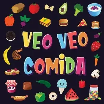 Veo Veo - Comida: Un Juego Maravilloso de Buscar y Encontrar para Nios de 2 a 4 Aos - Puedes ver la Comida que Comienza con...?, Paperback/Pamparam Libros Para Ni os