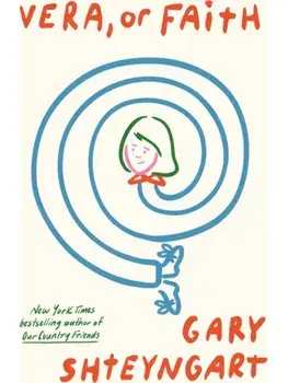 Vera, Or Faith, Paperback/Gary Shteyngart
