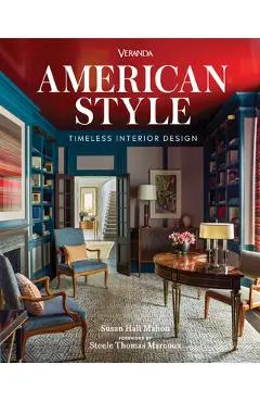 Veranda American Style: Timeless Interior Design - Susan Hall Mahon