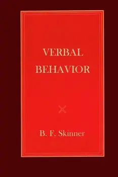 Verbal Behavior, Paperback/B. F. Skinner
