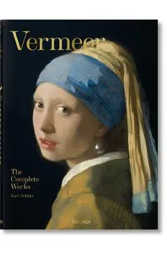 Vermeer. the Complete Works - Karl Sch�tz