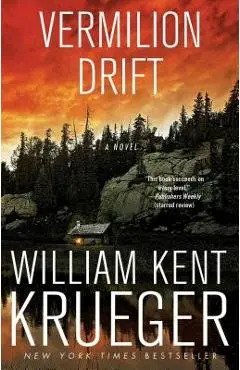 Vermilion Drift - William Kent Krueger