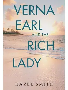 Verna Earl and the Rich Lady, Paperback/Hazel Smith