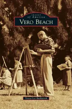 Vero Beach, Hardcover/Teresa Lee Rushworth