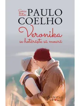 Veronika se hotaraste sa moara/Paulo Coelho